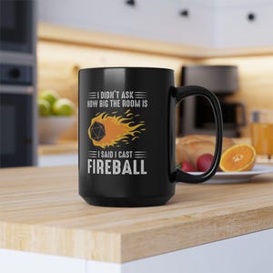 I Cast Fireball Mug, Dungeons and Dragons Gift, DnD Coffee Mug, DnD Cup, DM gift, I Said I Cast Fireball image 8