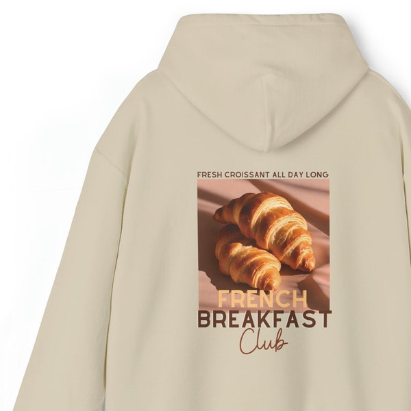 Fresh Croissant Hoodie, Breakfast Club Sweater, Streetwear Sweatshirt, French Quotes Sweater, Giftideas for Fashion Lover, i love pain choco