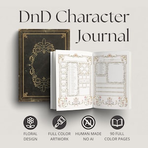 May include: A DnD Character Journal with a dark cover featuring gold filigree and an open interior showing pages with floral borders, character stat boxes, and lines for notes. Includes icons for floral design, full color artwork, human made, and 90 pages.