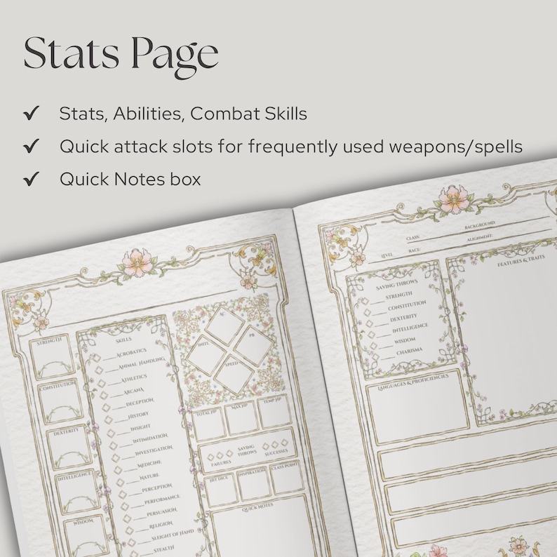 May include: A two-page paper stats sheet for a role-playing game featuring floral borders. Text includes Stats Page, Stats, Abilities, Combat Skills, Quick attack slots for frequently used weapons/spells, and Quick Notes box.