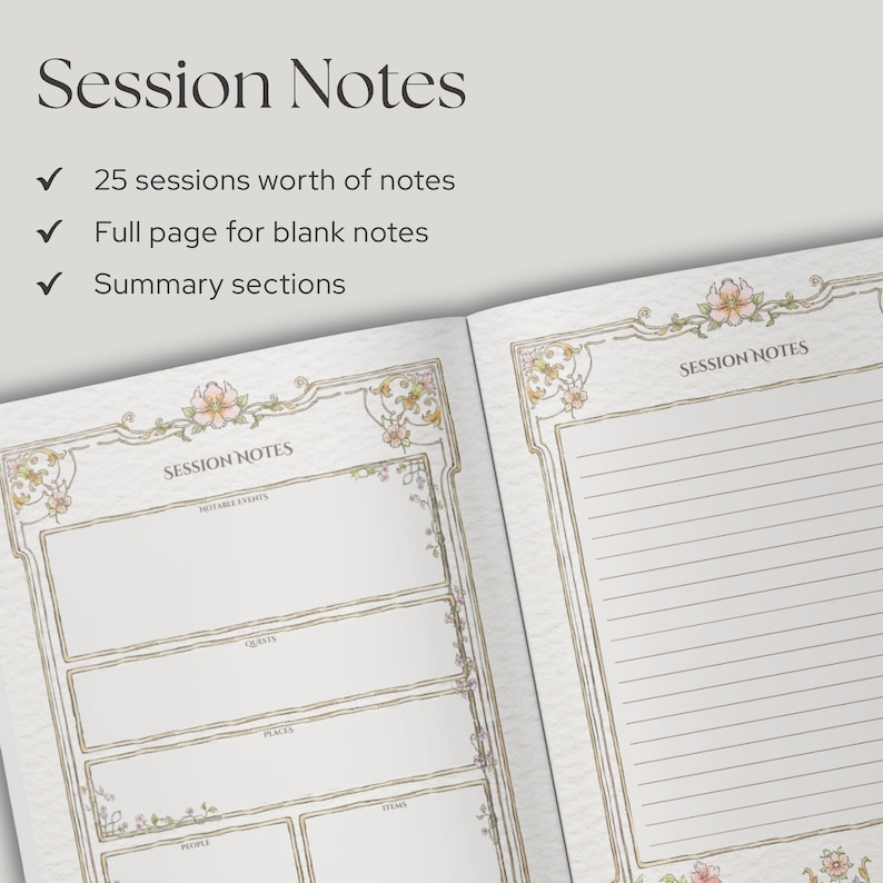May include: An open notebook with cream-colored pages featuring floral borders and the text Session Notes. The left page includes sections for Notable Events, Quests, Places, People, and Items. The right page contains lined paper for notes.