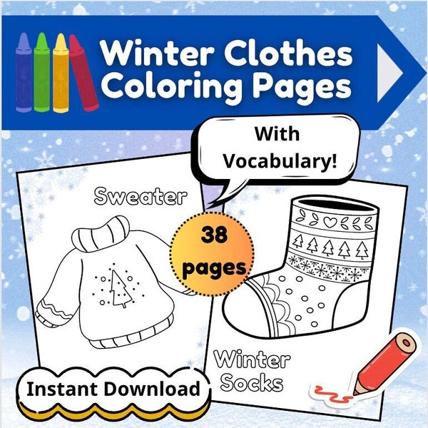 38 Printable Winter Clothes Coloring Pages Worksheets (With Vocabulary!) for Kids: Preschool - Kindergarten Homeschool PDF