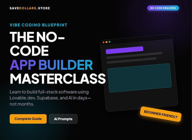 May include: A promotional graphic for an app-building masterclass. The design features the text "THE NO-CODE APP BUILDER MASTERCLASS" in large, bold letters. Additional text includes "VIBE CODING BLUEPRINT" and "Learn to build full-stack software." The graphic also includes the text "BEGINNER FRIENDLY."