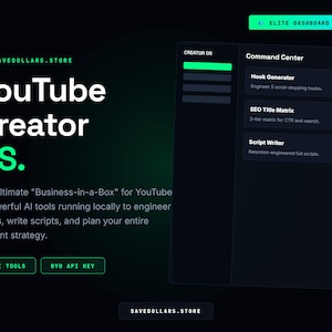 May include: A digital interface for YouTube Creator OS featuring a dark theme with neon green accents. The dashboard displays a Command Center with tools including Hook Generator, SEO Title Matrix, and Script Writer. Text includes SAVEDOLLARS.STORE, ELITE DASHBOARD EDITION, 6 AI TOOLS, and BYO API KEY.