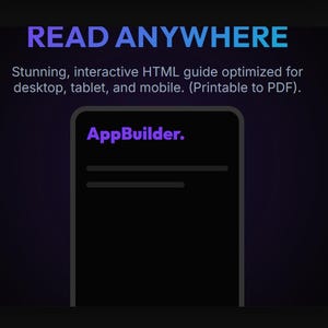 May include: A digital graphic with the words "READ ANYWHERE" in blue and teal. Below, text describes an interactive HTML guide optimised for desktop, tablet, and mobile, printable to PDF. The graphic includes the text "AppBuilder."