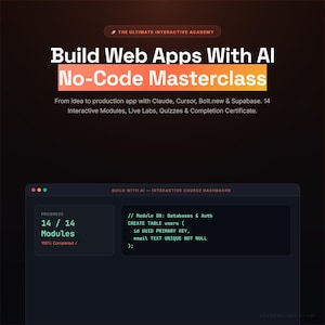 Puede incluir: Un anuncio de curso digital titulado Build Web Apps With AI No-Code Masterclass de The Ultimate Interactive Academy. Presenta una interfaz de panel oscuro que muestra 14/14 módulos completados y código SQL para una tabla de base de datos.