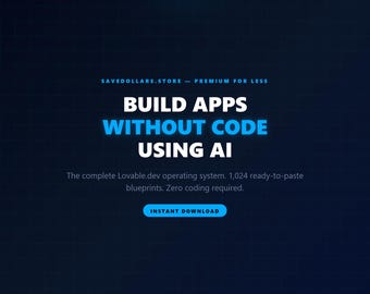 May include: Dark blue graphic with the text "BUILD APPS WITHOUT CODE USING AI" in white and blue. The text "INSTANT DOWNLOAD" is in a blue button. The image also includes the text "SAVEDOLLARS.STORE - PREMIUM FOR LESS".