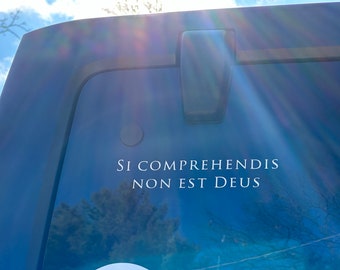 Si comprehendis non est Deus - car decal