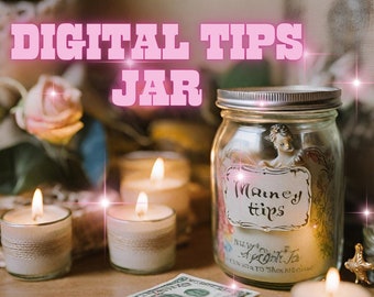 Tips Jar - A way of saying thank you.