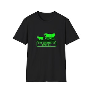 You Listened to RFK Jr. Oregon Trail Millennial Core Protest T Shirt Tee Shirt