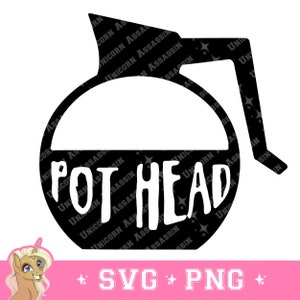 May include: Black and white silhouette of a coffee pot with the text "Pot Head" in white.