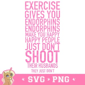 Elle Woods « Exercice vous donne des endorphines » citation téléchargement numérique SVG/PNG pour Cricut et bricolage légalement blonde