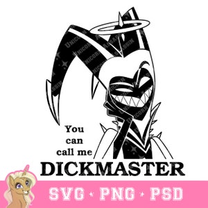 Adam “You Can Call Me Dickmaster” SVG PNG PSD Digital Download for Cricut and Do-It-Yourself Crafts Hazbin Hotel