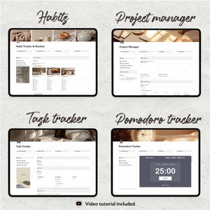 May include: Four digital screens with different productivity apps, including a habit tracker, project manager, task tracker, and pomodoro timer. Each screen has a light brown background and a white interface. The text on the screens reads "Habit Tracker & Routine", "Project Manager", "Task Tracker", and "Pomodoro Tracker". The pomodoro timer screen shows a timer set to 25:00. The text "Video tutorial included" is displayed below the screens.