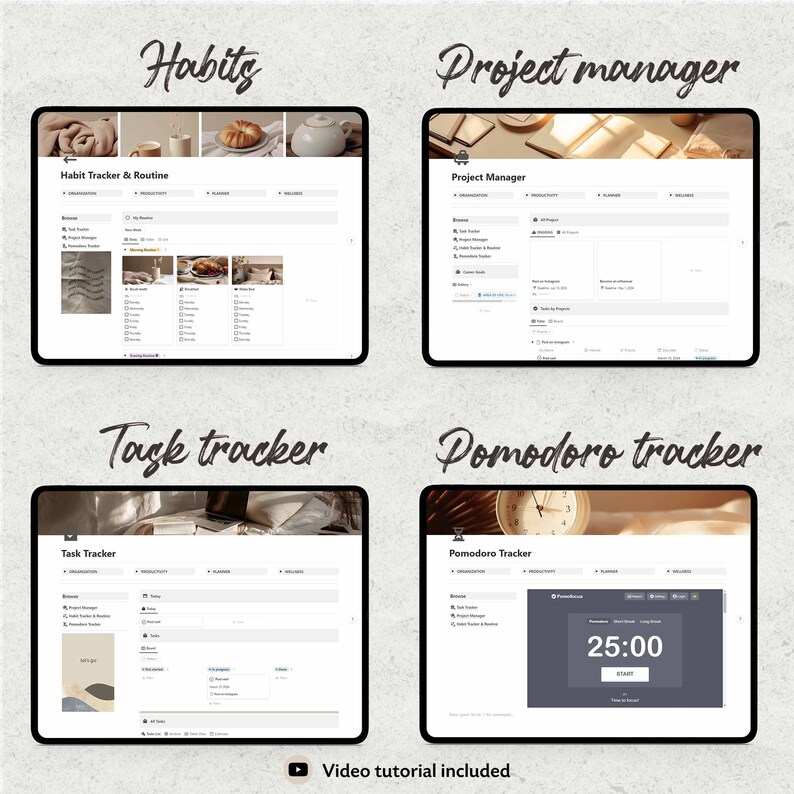 May include: Four digital screens with different productivity apps, including a habit tracker, project manager, task tracker, and pomodoro timer. Each screen has a light brown background and a white interface. The text on the screens reads "Habit Tracker & Routine", "Project Manager", "Task Tracker", and "Pomodoro Tracker". The pomodoro timer screen shows a timer set to 25:00. The text "Video tutorial included" is displayed below the screens.