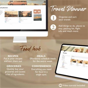 May include: A computer screen displaying a travel planner app with a light blue van on the top left corner. The app has a calendar feature with the date "02 33" displayed. The screen also shows a list of travel destinations with photos. The text "Travel Planner" is displayed in a brown box on the right side of the screen. Below the screen, a brown box with the text "Food hub" is displayed. The box contains four sections: "Recipes", "Groceries", "Meals", and "Convenience". Each section has a brief description of its features. A tablet computer displaying a recipe app is shown on the right side of the image. The text "Video tutorial included" is displayed below the tablet.