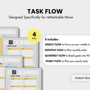 May include: Digital task flow templates for reMarkable Move, including weekly, monthly, quarterly, and yearly planning. The design features a light background with yellow and gray elements. The text reads "TASK FLOW" and "Instant download."