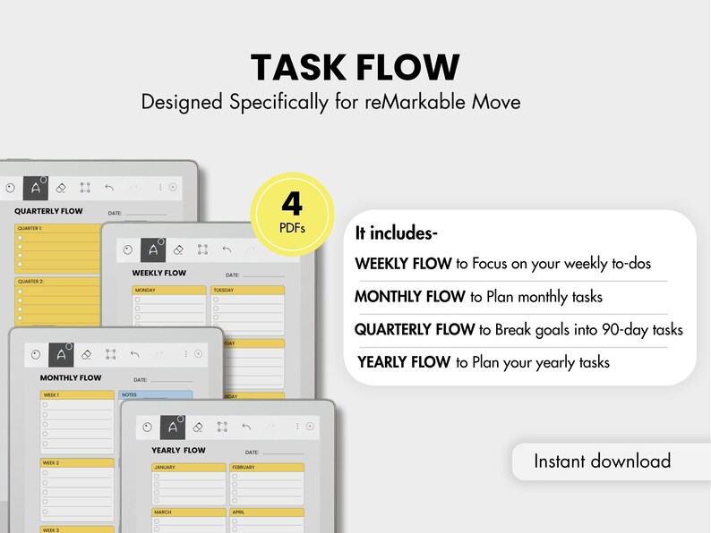 May include: Digital task flow templates for reMarkable Move, including weekly, monthly, quarterly, and yearly planning. The design features a light background with yellow and gray elements. The text reads "TASK FLOW" and "Instant download."