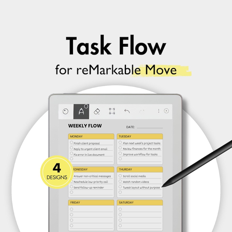May include: A digital planner displayed on a tablet, featuring a weekly task flow layout with sections for each day. The screen shows a list of tasks with checkboxes. The text "Task Flow" and "for reMarkable Move" are at the top. A stylus is on the right.