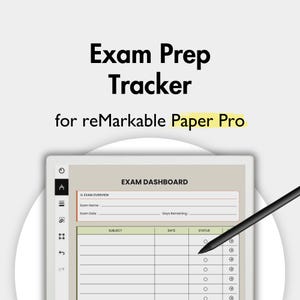 May include: A digital exam prep tracker template for reMarkable Paper Pro displayed on a tablet screen. The interface features an Exam Dashboard with fields for exam name, date, and days remaining, plus a table for subjects, dates, and status.