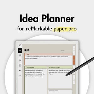 May include: An Idea Planner for reMarkable paper pro digital tablet interface. The screen displays a structured layout with sections for Idea, Problem Solve, and Insights/Research, featuring a black stylus resting on the display surface.