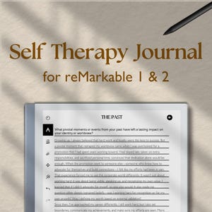 May include: A close-up of a digital notepad screen displaying a self-therapy journal for the reMarkable 1 & 2. The screen shows a section titled "The Past" with a question asking about pivotal moments or events that have impacted the user's identity or worldview.