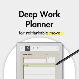 May include: A digital Deep Work Planner for reMarkable move displayed on a tablet screen with a black stylus. The interface features sections for Outcome, Time Block, and Tasks, with a light beige background and soft colored accents for organization.