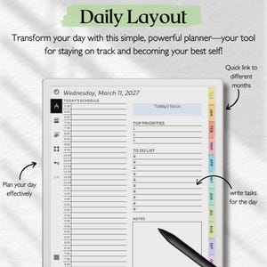 May include: A digital daily planner interface titled Daily Layout, featuring a schedule from 5:30 to 8:00, a Today's focus section, Top Priorities, a To Do List, and a Notes box. A black stylus rests on the screen, which includes monthly tabs.