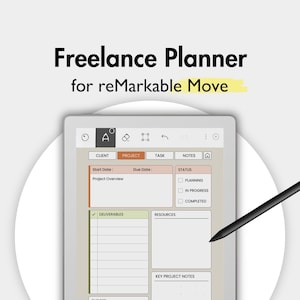 May include: A digital freelance planner for reMarkable Move displayed on a tablet screen with a black stylus. The interface features tabs for client, project, task, and notes, with sections for project overview, status, deliverables, and resources.