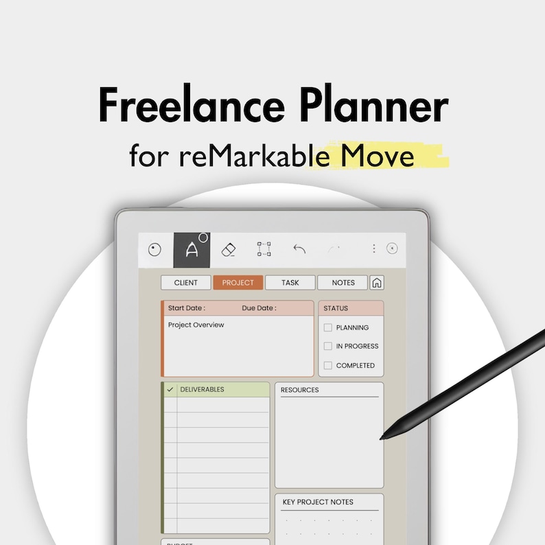 May include: A digital freelance planner for reMarkable Move displayed on a tablet screen with a black stylus. The interface features tabs for client, project, task, and notes, with sections for project overview, status, deliverables, and resources.