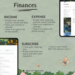 May include: A digital planner with a green background and floral accents. The planner is designed to help users track their finances, including income, expenses, and subscriptions. The text "Finances" is at the top of the page, with sections for "Income", "Expense", and "Subscribe". The planner also includes a video tutorial.