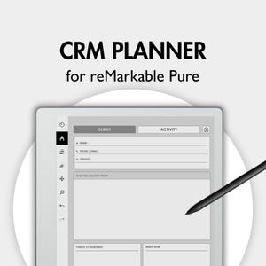 May include: A digital tablet displaying a CRM planner interface with fields for client name, phone, email, and service. The screen shows sections for activity, tasks, and notes. A black stylus rests on the screen, which reads CRM PLANNER for reMarkable Pure.