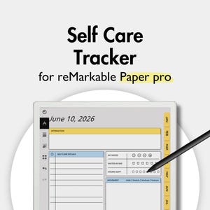 May include: A digital self care tracker for reMarkable Paper pro tablet featuring a daily planner interface with sections for affirmations, rituals, mood, water intake, sleep, and movement, displayed with a black stylus on a light gray screen.