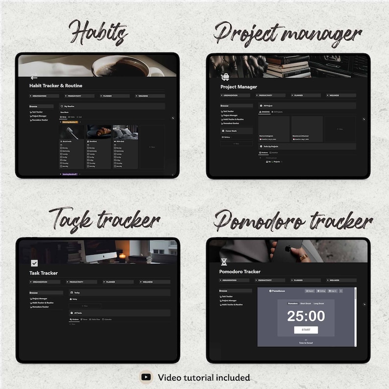 May include: Four dark gray tablet screens with white text on each screen. The screens show different apps for productivity, including a habit tracker, project manager, task tracker, and pomodoro timer. The text on the screens includes "Habit Tracker & Routine", "Project Manager", "Task Tracker", and "Pomodoro Tracker". The text "Video tutorial included" is at the bottom of the image.