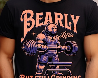 Bearly Liftin Funny Gym Shirt, gym pump cover, weightlifting shirt, funny lifting shirt, fitness t shirt, gift to husband, gift to dad