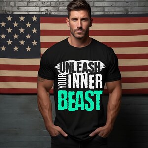 Unleash Your Inner Beast T-Shirt, Beast Mode Workout Tee, Motivational Gym Shirt, Strength Training T-Shirt