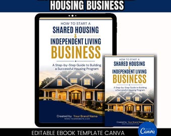 How to Start a Shared Housing Business Canva eBook | Independent Living Guide | Transitional Housing Startup Workbook | ILF Business Course