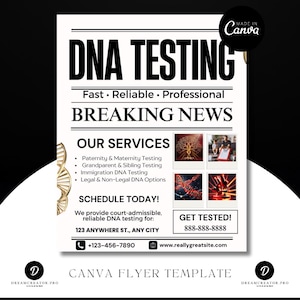 May include: A white flyer with the words "DNA TESTING" in large, bold black letters. The flyer lists services such as paternity and immigration DNA testing. Contact information and a call to action are included.