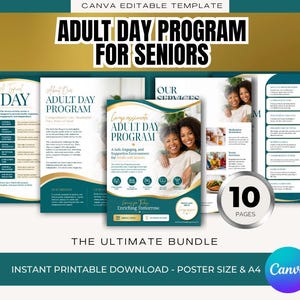 May include: A 10-page Canva editable template bundle for an adult day program for seniors. The document features teal and gold accents, text headers including Adult Day Program for Seniors, and imagery of smiling individuals. Includes A4 and poster sizes.