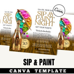 May include: A promotional flyer for a "Sip & Paint Night" event. It showcases a champagne bottle, a colourful artist's palette with a paintbrush, and event information. The date is December 30th. The flyer is a Canva template.