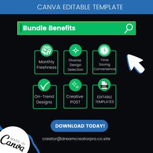 May include: A graphic with the text "CANVA EDITABLE TEMPLATE" and "Bundle Benefits." It features icons representing monthly freshness, diverse design selection, time-saving convenience, on-trend designs, creative posts, and editable templates. A call to action button says "DOWNLOAD TODAY!"
