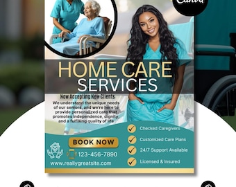 May include: A teal and gold flyer promoting home care services. The flyer features images of caregivers and seniors, along with the text "HOME CARE SERVICES." Additional text includes "Now Accepting New Clients" and contact information. The flyer also lists services provided.