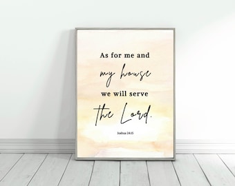 Bible Verse Wall Art Printable | As for Me and My House We Will Serve the Lord | Christian Home Decor | Scripture Print | Joshua 24:15
