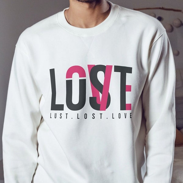 Lust Lost Love Quote Art Png Svg For Vibe Tshirts, The Tote Bag, Coffee Mug, Phone Case & Positive Quote, Vibe Check, Quote Tshirt