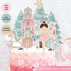 May include: A cake topper featuring a ballerina, nutcracker, Christmas tree, and a rocking horse. The design includes pink, gold, and mint green elements. The cake topper is decorated with a star, candy canes, and gift boxes. The text on the image says "PDF and JPG", "Not Editable", and "Instant Download".