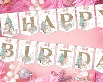 Nutcracker Birthday Banner, Light Brown Hair Nutcracker Ballerina, Pink Christmas Ballerina Party Decor (Digital Download) 0001