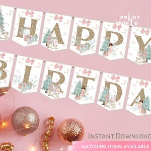 May include: A banner with the words "HAPPY BIRTHDAY" in gold glitter letters. Each pennant features illustrations of a ballerina, Christmas tree, and gifts. Pink bows and stars decorate the banner. The background is a soft pink.