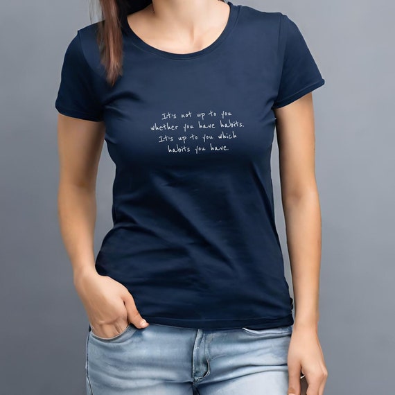 Habits T-Shirt for Behavior Change Womens Tshirt Habits Mens Shirts for Behavior Motivation T-Shirt Atomic Habits James Clear Habit Change