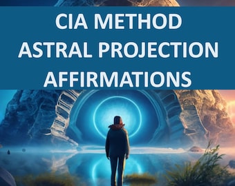 CIA Method Astral Projection Affirmations