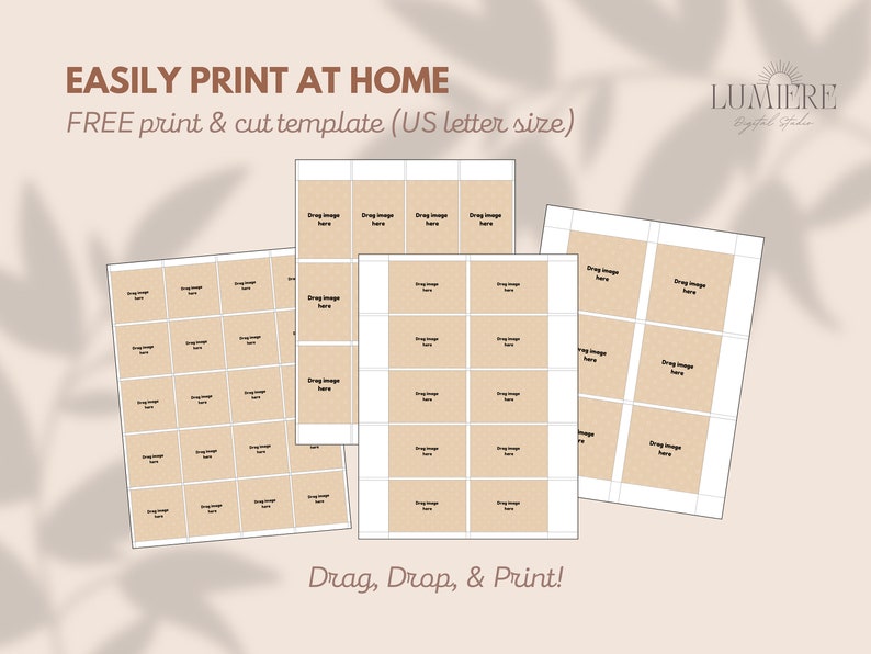 May include: Three printable sheets with a grid layout for creating custom labels. Each square has the text "Drag image here" printed on a brown background. The text "EASILY PRINT AT HOME" and "FREE print & cut template (US letter size)" is at the top of the image. The text "Drag, Drop, & Print!" is at the bottom of the image. The text "LUMIERE Digital Studio" is in the top right corner of the image.
